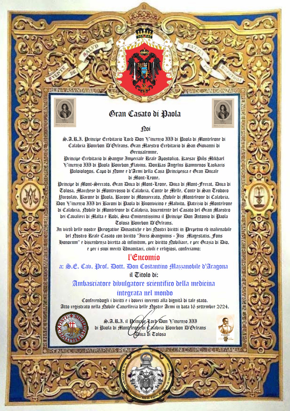 Encomio — Gran Casato di Paola (come dichiarato dall'interessato)